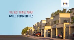 The best things about Gated Communities!